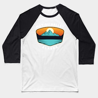 Mat-Su Valley Ski Snowboard Mountain Alaska Mat-Su - Mat-Su Valley Alaska - Travel Baseball T-Shirt